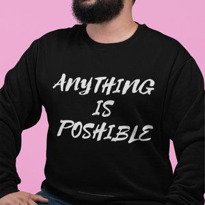 Anything Is Poshible Crew Neck Sweatshirt XL NWT